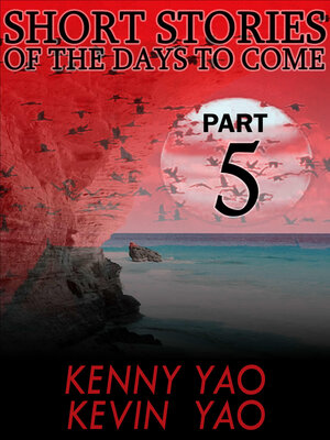 cover image of Short Stories of the Days to Come, Part Five